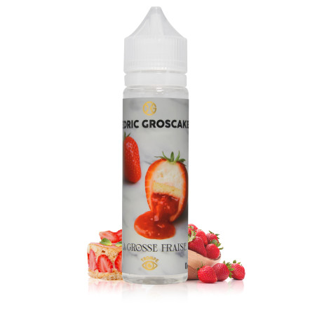 E-liquide La Grosse Fraise 50ml - Cedric Groscake